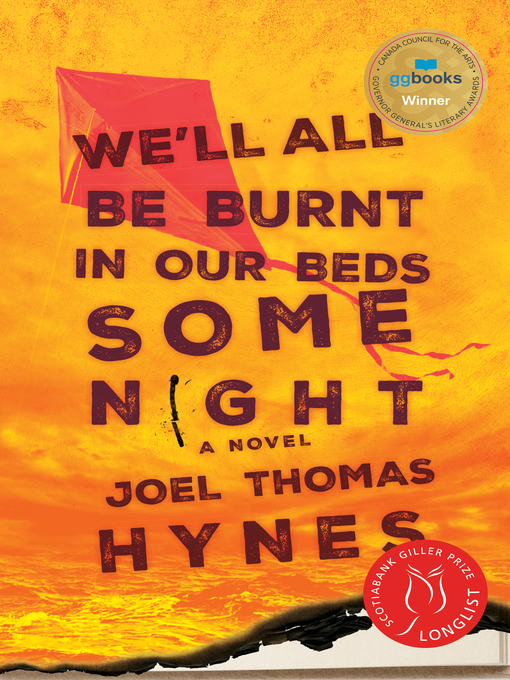 Title details for We'll All Be Burnt in Our Beds Some Night by Joel Thomas Hynes - Wait list